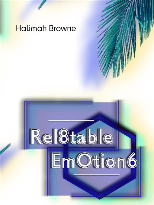 Title details for Rel8table EmOtion6 by Halimah Browne - Available